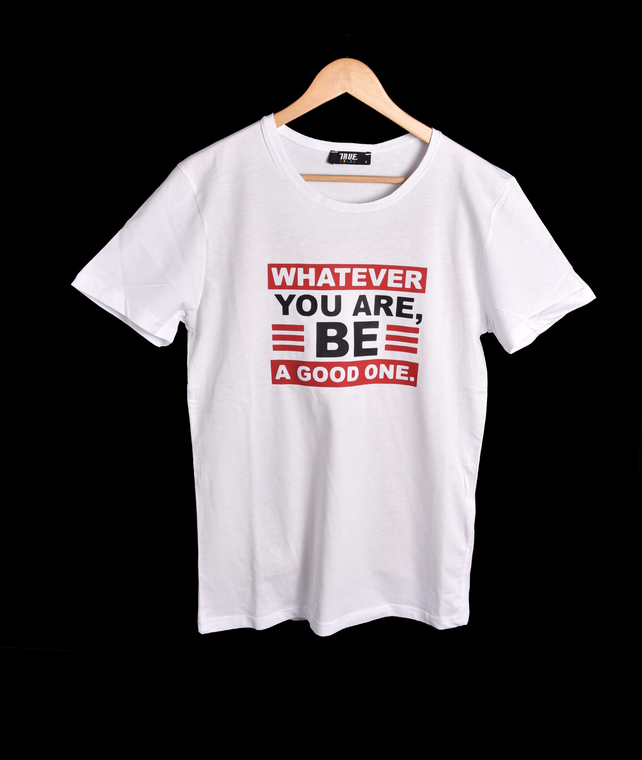 T-shirt BLANC *WHATEVER YOU ARE BE A GOOD ONE – Image 2